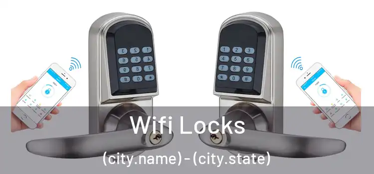  Wifi Locks (city.name) - (city.state)